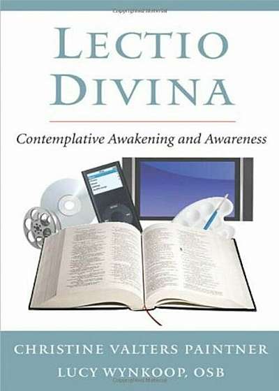 Lectio Divina: Contemplative Awakening and Awareness, Paperback