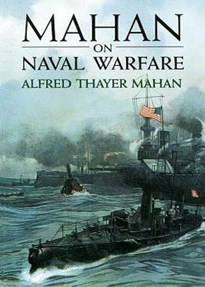 Mahan on Naval Warfare, Paperback