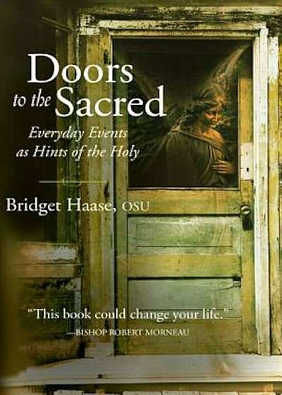 Doors to the Sacred: Everyday Events as Hints of the Holy, Paperback