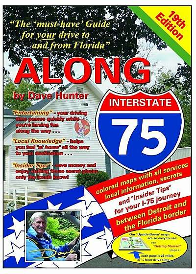 Along Interstate-75, 19th Edition: The ''Must Have'' Guide for Your Drive to and from Florida, Paperback