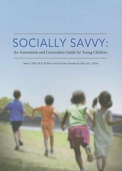 Socially Savvy: An Assessment and Curriculum Guide for Young Children, Paperback