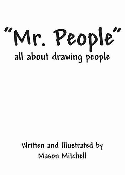 Mr. People: All about Drawing People, Paperback