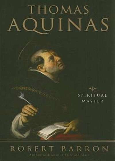 Thomas Aquinas: Spiritual Master, Paperback