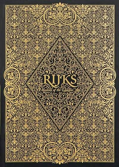 Rijks, Masters of the Golden Age, Hardcover