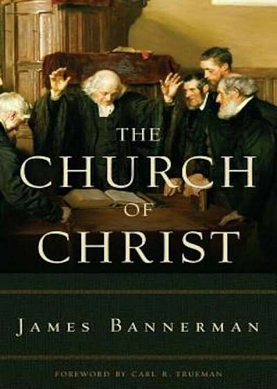 The Church of Christ, Hardcover