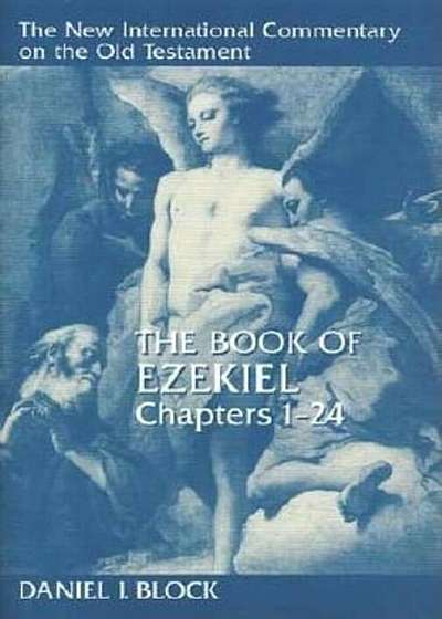 The Book of Ezekiel, Chapters 1-24, Hardcover