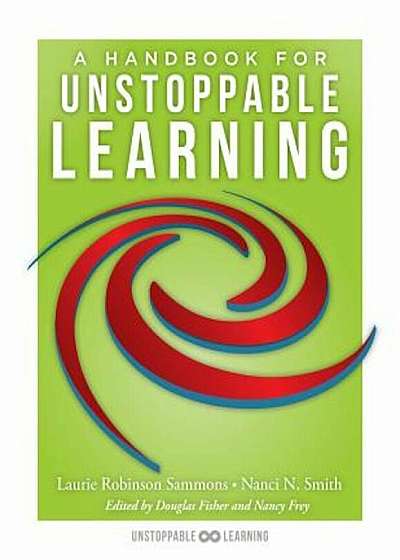 A Handbook for Unstoppable Learning: (Make the Complexities of Unit and Lesson Design Manageable), Paperback