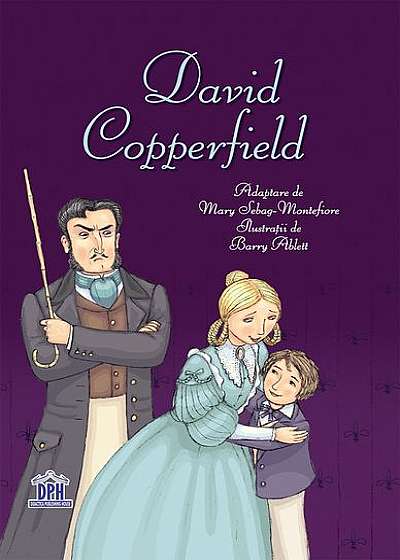 David Copperfield. Adaptare după Charles Dickens