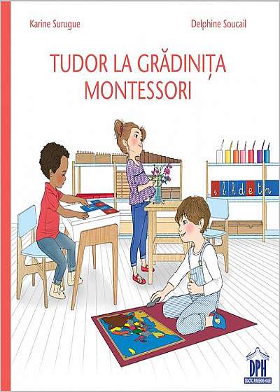 Tudor la Gradinița Montessori