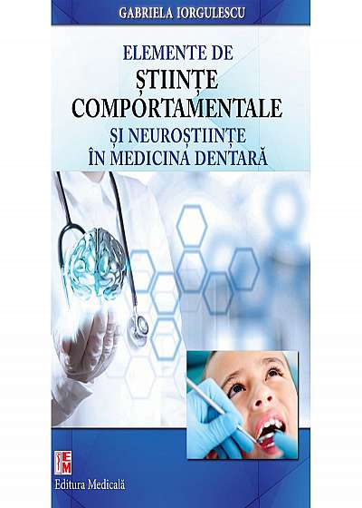Elemente de stiinte comportamentale si neurostiinte in medicina dentara