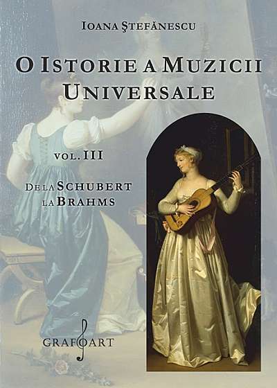 O istorie a muzicii universale - vol. III