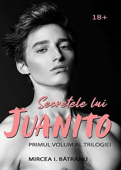 Secretele lui Juanito (Vol.1) Masculul Alfa