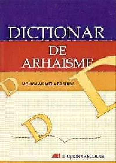Dictionar De Arhaisme Ed a II-a