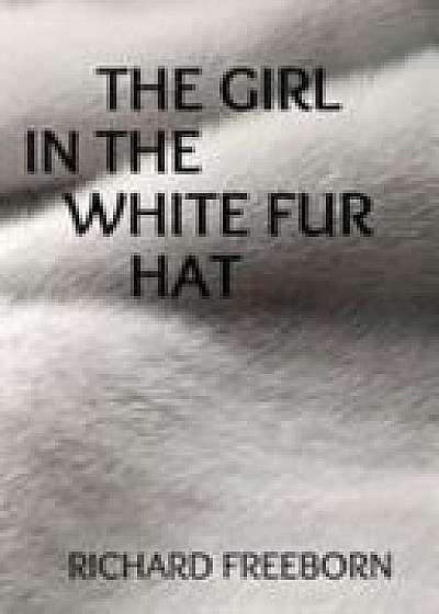 Girl in the White Fur Hat