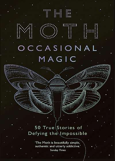 The Moth Presents