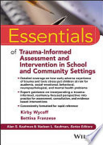 Essentials of Trauma-Informed Assessment and Intervention in School and Community Settings