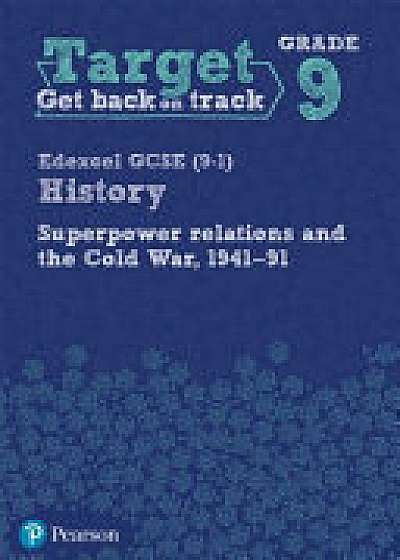 Target Grade 9 ( Edexcel GCSE (9-1) History Superpower Relations and the Cold War. 1941-91 Intervention Workbook
