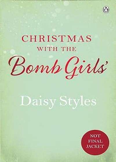 Christmas with the Bomb Girls