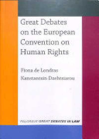 Great Debates on the European Convention on Human Rights
