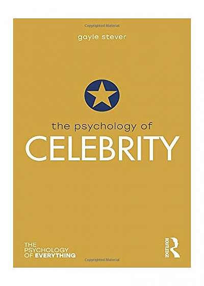 The Psychology of Celebrity