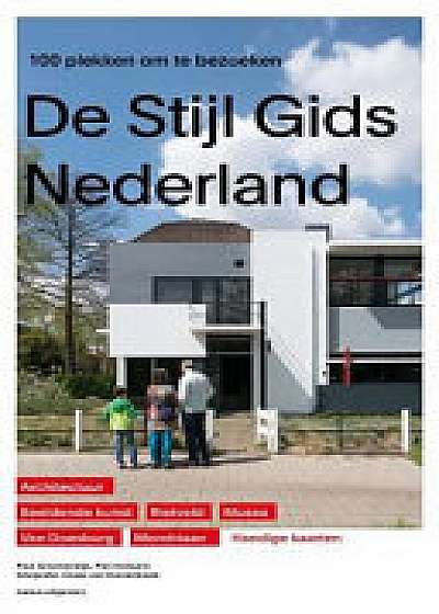 Guide to De Stijl in the Netherlands - the 100 Best Spots to Visit