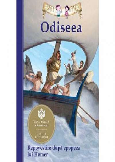 Odiseea. Repovestire după epopeea lui Homer