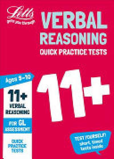 11+ Verbal Reasoning Quick Practice Tests Age 9-10 for the GL Assessment tests