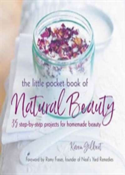 The Little Pocket Book of Natural Beauty
