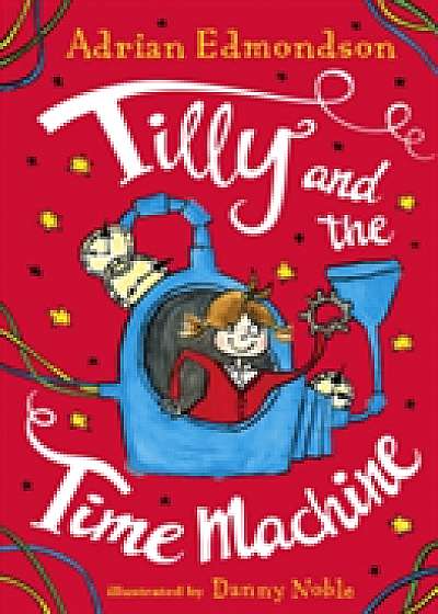 Tilly and the Time Machine