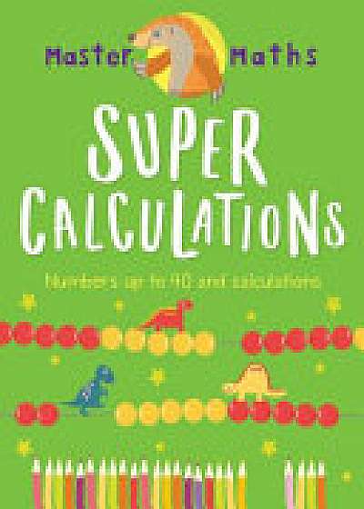 Master Maths Book 2: Super Calculations