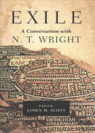 Exile: A Conversation with N. T. Wright