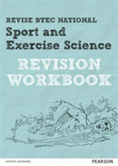 Revise BTEC National Sport and Exercise Science Revision Workbook