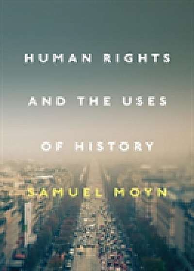 Human Rights and the Uses of History