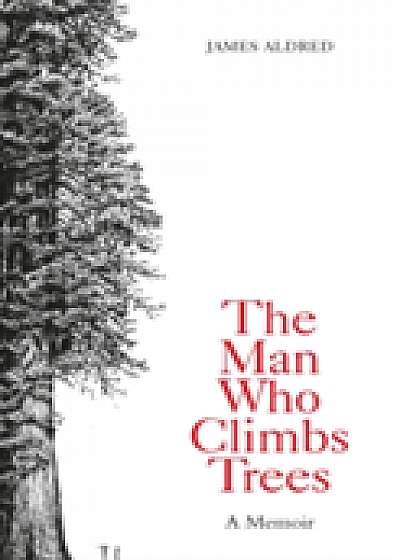 The Man Who Climbs Trees