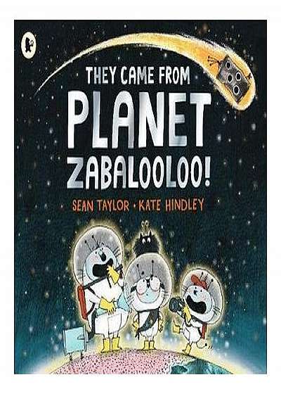 They Came from Planet Zabalooloo!