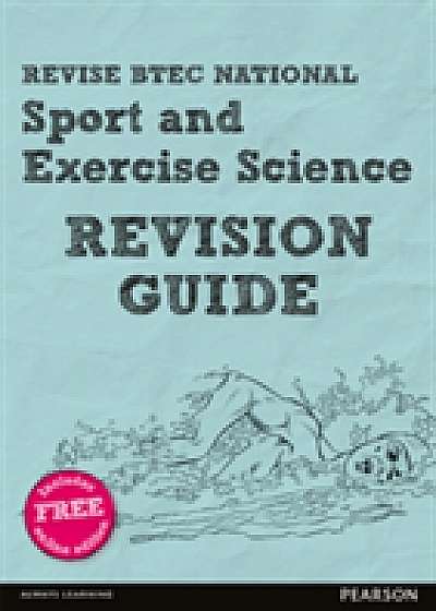 Revise BTEC National Sport and Exercise Science Revision Guide
