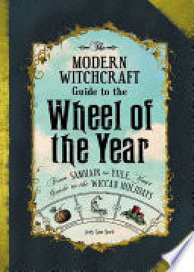 The Modern Witchcraft Guide to the Wheel of the Year