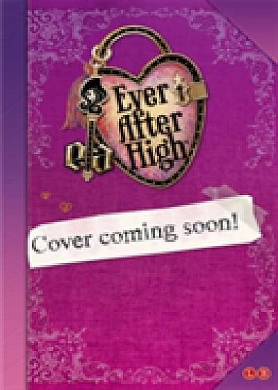 Ever After High: Once Upon a Twist: Rosabella and the Three Bears