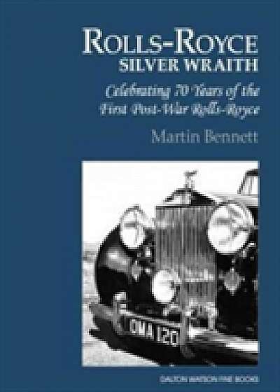 The Rolls-Royce Silver Wraith