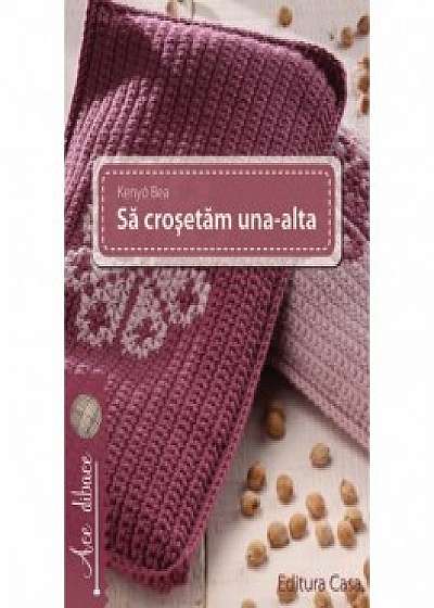 SA CROSETAM UNA-ALTA