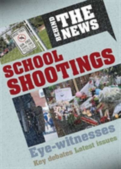 Behind the News: School Shootings