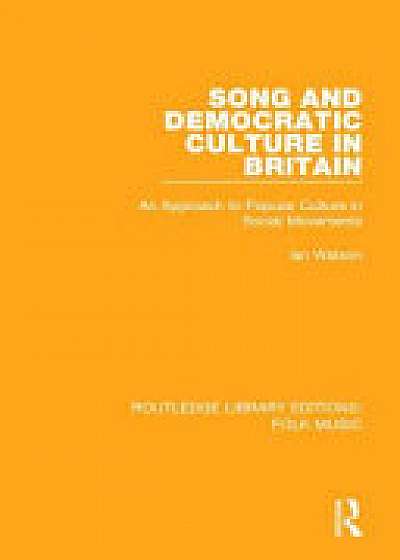 SONG AND DEMOCRATIC CULTURE IN BRIT