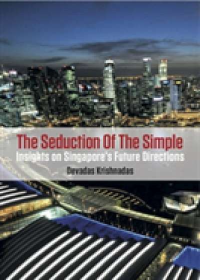 The Seduction of the Simple