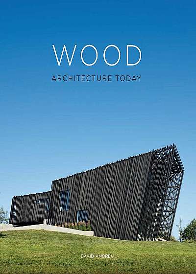Wood 2018: Architecture Today