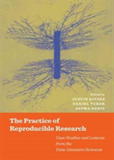 Coperta cărții The Practice of Reproducible Research