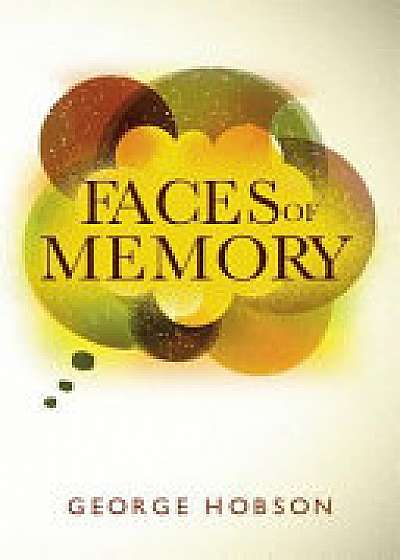 Faces of Memory