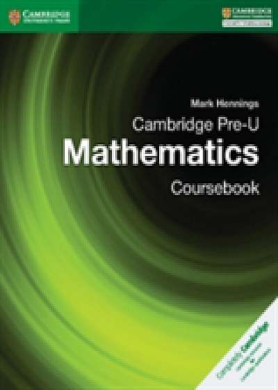 Cambridge Pre-U Mathematics Coursebook