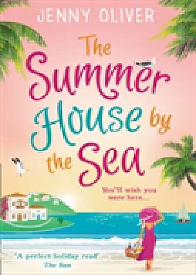 Coperta cărții The Summerhouse by the Sea de Jenny Oliver