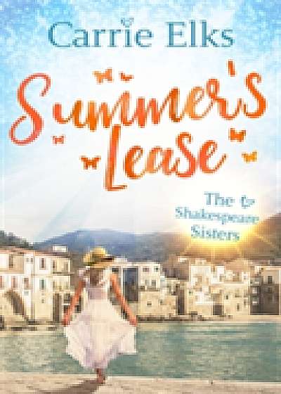 Coperta cărții Summer's Lease: Hold on to that summer feeling with this swoony romance