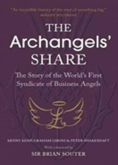 The Archangels' Share